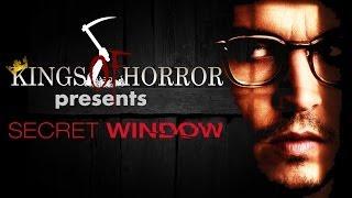 Kings of Horror Ep. 27 - SECRET WINDOW (2004)