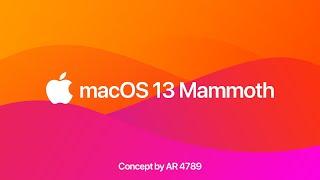 macOS 13 Mammoth Concept