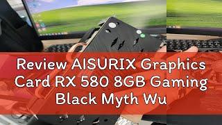 Review AISURIX Graphics Card RX 580 8GB Gaming Black Myth Wukong GDDR5 256Bit Computer GPU Video Ca