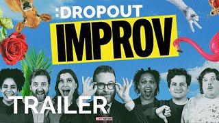 Dropout Improv Trailer [Live Show Announcement]