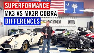 Superformance Mk3R & Mk3 Cobra Differences | Downforce Motorsports