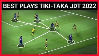 Best Plays Tiki-Taka JDT 2022