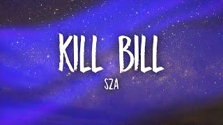 SZA - Kill Bill (sped up) Lyrics