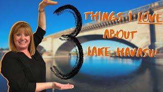 3 Things I LOVE (and don't like) about Lake Havasu City | Lake Havasu City Pros and Cons