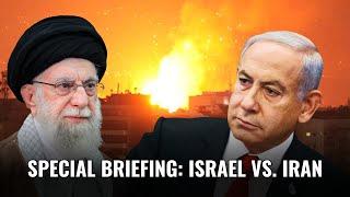 A New Middle East: How Israel's Operation Against Iran Will Reshape the Region | Special Briefing