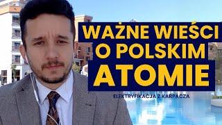 Ważne wieści o polskim atomie [PROSTO Z KARPACZA]