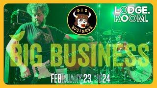 Big Business "Heal the Weak" @ Lodge Room Los Angeles CA 02-23-2024