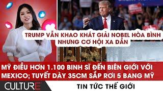 Trump vẫn khao khát giải Nobel Hòa bình; Tuyết dày 35cm sắp rơi 5 bang Mỹ | TIN TG 1/3