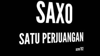 SAXO - SATU PERJUANGAN