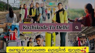 Kozhikode To Delhi Train journey| Beautiful Railway journey | Malayalam vlogs | fibazz vlogs