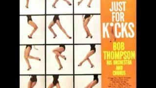 On The Street Where You Live - Bob Thompson And His Orchestra