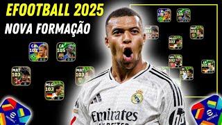 FORMAÇÕES EFOOTBALL 2025 - NOVA FORMAÇÃO TÁTICA DEFINITIVA EFOOTBALL MOBILE 2025