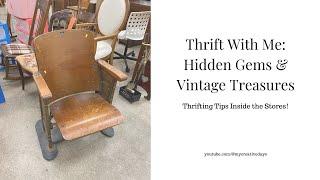 Thrift With Me: Hidden Gems & Vintage Treasures – Thrifting Tips Inside the Stores!