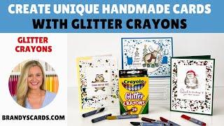 Create Unique Handmade Cards with Glitter Crayons | Featuring the Christmas Friends Stamp Set