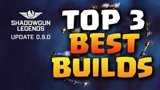 BEST BUILDS : Top 3 skill trees for Shadowgun Legends AFTER 0.9.0