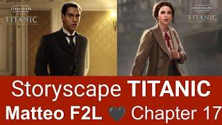 Storyscape TITANIC   Matteo Foes2Lovers   Chapter 17 (16:9)