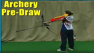 Archery Basics: Part 4 - Pre Draw