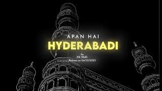 APAN HAI HYDERABADI [OFFICIAL MUSIC 23K] |MC MALIK|