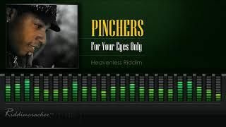 Pinchers - For Your Eyes Only (Heavenless Riddim) [HD]