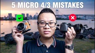 TOP 5 Mistakes People Make When Using Micro Four Thirds Cameras or Lenses