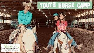 Youth Horse Camp | Mini Bronc Riding! // Versatile Horsemanship