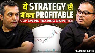 Learn All About VCP Swing Trading Strategy | VCP Masterclass | Ft@AnkurPatel59 | MastersInOne-EP-46