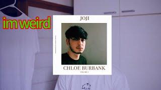 Joji - im weird (Chloe Burbank Era) unreleased Joji Song