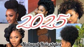 ‼️2025 Natural Hairstyles For All Black Women