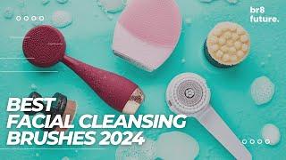 Best Facial Cleansing Brushes 2024 ‍️ Elevate your skincare routine