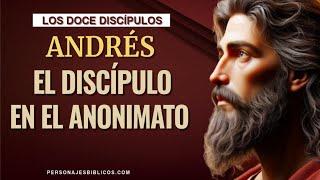 Andrés: El discípulo humilde que transformó vidas  | Personajes Bíblicos