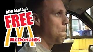 FREE MEAL AT MC'DONALD'S (REMI GAILLARD) 