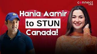 Why Hania Aamir's Canada Tour will be a HUGE HIT! | Faridoon Shahryar | Kabhi Main Kabhi Tum