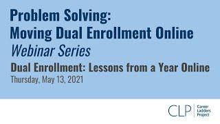 Dual Enrollment: Lessons From a Year Online