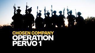 The Chosen Company. Operation Pervo-1