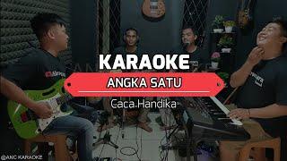 ANGKA SATU KARAOKE NADA COWOK Caca Handika