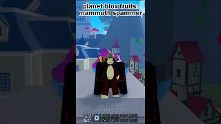 planet blox fruits: the mammoth spammer #bloxfruits #shorts