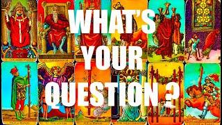 WHAT’S YOUR QUESTION ?