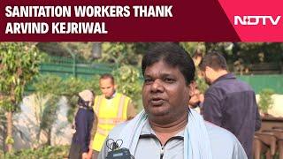 Arvind Kejriwal | “He’s Like A God To Us”: Sanitation Workers Invited For Tea With Arvind Kejriwal