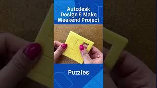 @Autodesk Design & Make Weekend Project: Puzzles