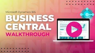 A Walkthrough of Microsoft Dynamics 365 Business Central Overview