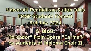 G. Bizet: "Toreador" from UPSI FMSP Students Concert on 3rd July 2024