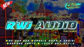 DJ ANDALAN KARNAVAL RWJ AUDIO | FULL ALBUM | SPESIAL FULL BASS NGERI NGERI 