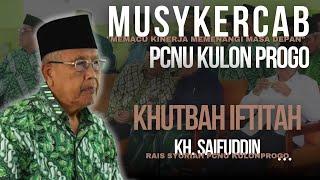 Musykercab PCNU Kulonprogo | Khutbah Iftitah | KH. Saifuddin | NAHNU TV