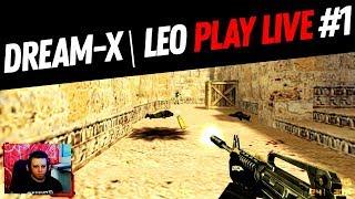 dream-x | leo play LIVE #1