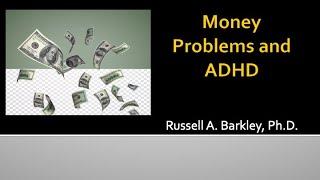 Money Problems & ADHD