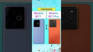 Realme GT 7 Vs Realme GT 7 Pro