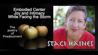 STACI HAINES - SOMATICS - Embodied Living, Learning and Leading Facing Life's Predicaments