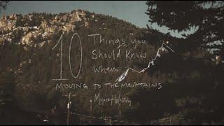 10 Things to know when moving to the mountains