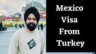 Mexico Tourist Visa From Turkey