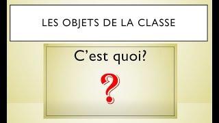 Objets de la classe - C'est...